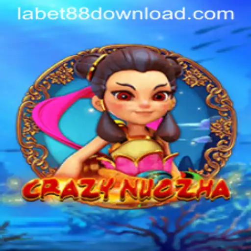 Unveiling the Adventure in CrazyNuoZha and LaBet88 App Login